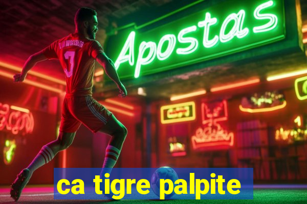 ca tigre palpite